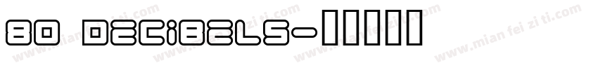 80 Decibels字体转换
